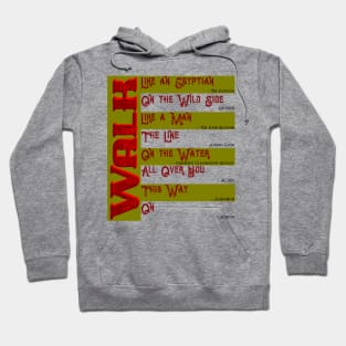 Musical Quotes - Walk Hoodie